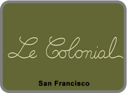 Le Colonial, San Francisco